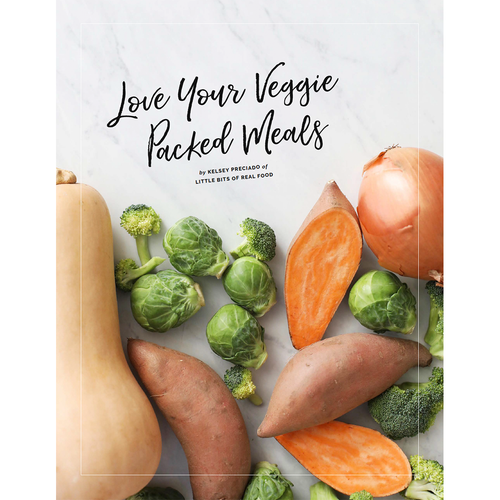 Love Your Veggie Packed Meals